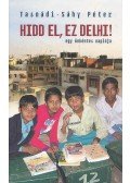 Tasnádi-Sáhy Péter - Hidd el, ez Delhi!