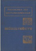 Szente Gyula,Wohlmuth Emil - Pannonia P20 motorkerékpár javítása és karbantartása