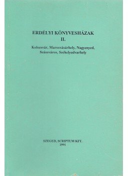 Monok István - Erdélyi könyvesházak II. Monok István - Erdélyi könyvesházak II., Szeged 1991 antikvár könyv
