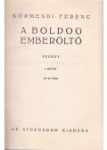 Körmendi Ferenc - A boldog emberöltő