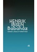 Henrik Ibsen - Babaház - Kúnos László fordítása