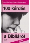 Peters, Benedikt,Schwengeler, Bruno - 100 kérdés a Bibliáról