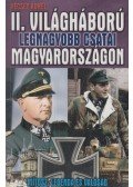 Vécsey Aurél - A II. világháború legnagyobb csatái Magyarországon