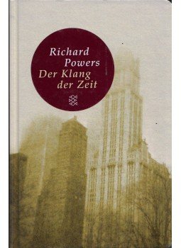 Richard Powers - Der Klang der Zeit, Frankfurt am Main 2011 antikvár könyv