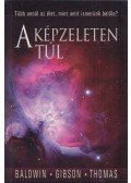 John T. Baldwin,L. James Gibson,Jerry D. Thomas - A képzeleten túl
