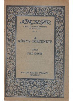 Fitz József - A könyv története, Budapest 1930 antikvár könyv