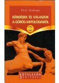 Petz György - Kérdések és válaszok a görög mitológiáról