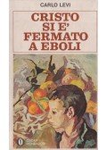 Levi, Carlo - Cristo si e fermato a Eboli