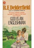 DELDERFIELD, R.F. - God is an Englishman