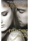 M. Leighton - Everything for Us
