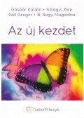 Gáspár Katalin,Szilágyi Imre,Gáll Gregor,B. Nagy Magdolna - Az új kezdet