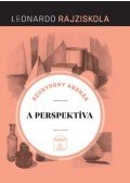 Szunyoghy András - A perspektíva - Leonardo rajziskola