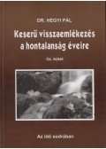 Hegyi Pál - Keserű visszaemlékezés a hontalanság éveire I/a. kötet