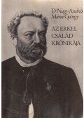 D. Nagy András,Dr. Márai György - Az Erkel család krónikája