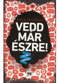 Erdős Zsuzsanna - Vedd már észre! (dedikált)