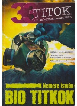 Nemere István - Bio titkok (dedikált) Nemere István - Bio titkok (dedikált), 2013 antikvár könyv