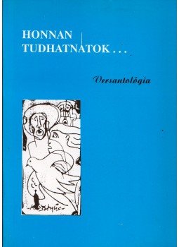 Barcs János - Honnan tudhatnátok Barcs János - Honnan tudhatnátok, 1994 antikvár könyv