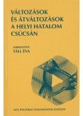 Táll Éva - Változások és átváltozások a helyi hatalom csúcsán