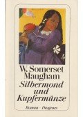 Maugham, W. Somerset - Silbermond und Kupfermünze