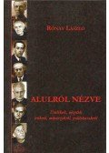 Rónay László - Alulról nézve