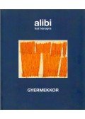Alexander Brody - Alibi hat hónapra 9. - Gyermekkor