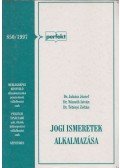 Juhász József, dr.,Németh István,Dr. Tétényi Zoltán - Jogi ismeretek alkalmazása