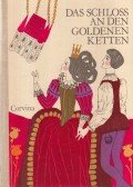 Ortutay Gyula - Das Schloss an den Goldenen Ketten