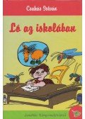 Csukás István - Ló az iskolában - Két kisregény