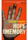 Tzvetan Todorov - Hope and Memory: Reflection on the twentieth century
