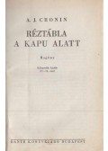 A. J. Cronin - Réztábla a kapu alatt