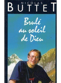Nicolas Buttet - Brulé au soleil de  Dieu, Budapest 1998 antikvár könyv