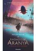 Philip Reeve - A ragadozó aranya