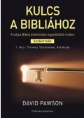 David Pawson - Kulcs a Bibliához - A teljes Biblia áttekintése egyedülálló módon