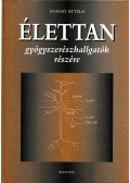 Fonyó Attila - Élettan gyógyszerészhallgatók részére