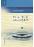 Andreas Connirae,Andreas Tamara - Mély, belső átalakulás