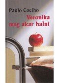 Paulo Coelho - Veronika meg akar halni