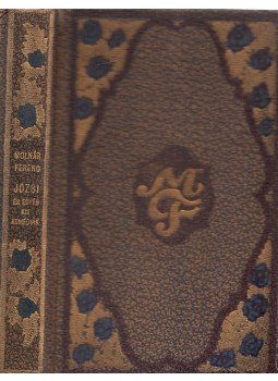 Molnár Ferenc - Józsi és egyéb komédiák, Budapest 1911 antikvár könyv