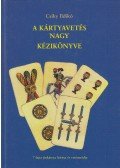 Csíky Ildikó - A kártyavetés nagy kézikönyve