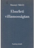 Simonyi Károly - Elméleti villamosságtan