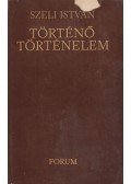 Szeli István - Történő történelem