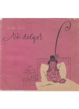 Vasvári Anna - Női dolgok (dedikált), Budapest 1957 antikvár könyv