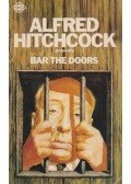 Hitchcock, Alfred - Bar the Doors