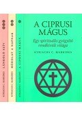 Markides, Kyriacos C. - A ciprusi mágus - Hódolat napnak - Lángoló szív (A Ciprusi mágus 1-3.)