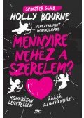 Holly Bourne - Mennyire nehéz a szerelem?
