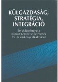 Blahó András - Külgazdaság, stratégia, integráció