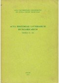 Csukás István,Horváth Károly - Acta Historiae Litterarum Hungaricarum Tomus X.-XI.
