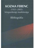 Gáspár Tamás,Varsádi Zsuzsa - Kozma Ferenc (1931-2005) közgazdasági munkássága