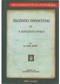 Dr. Aczél József - Ősgörög eredetünk és a kun-szkíta nyelv