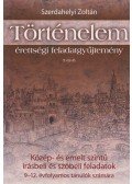 Szerdahelyi Zoltán - Történelem érettségi feladatgyűjtemény