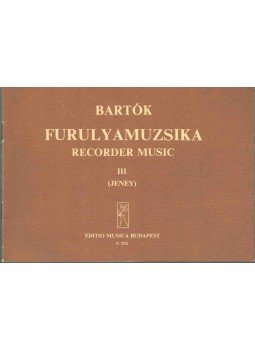 Bartók Béla, Jeney Zoltán - Furulyamuzsika III. Bartók Béla, Jeney Zoltán - Furulyamuzsika III., Budapest 1975 antikvár könyv